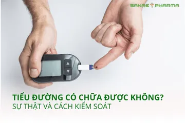 Tiểu đường có chữa được không? Sự thật và cách kiểm soát