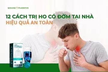 12 cách trị ho có đờm tại nhà hiệu quả an toàn