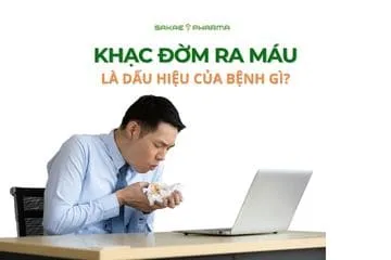 Khạc đờm ra máu là bệnh gì